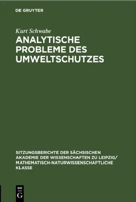 Analytische Probleme Des Umweltschutzes by Kurt Schwabe