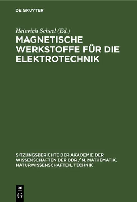 Magnetische Werkstoffe Für Die Elektrotechnik by Heinrich Scheel