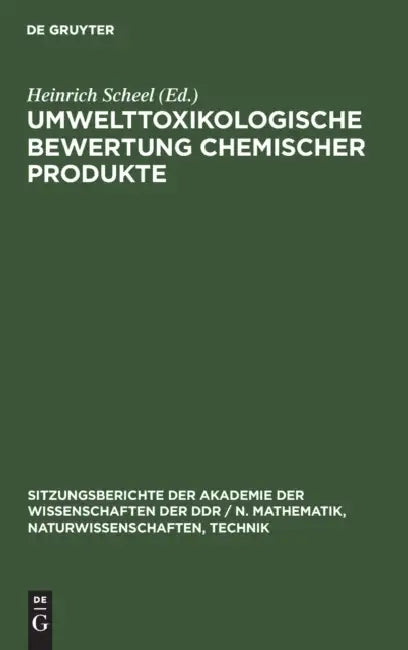 Umwelttoxikologische Bewertung Chemischer Produkte by Heinrich Scheel