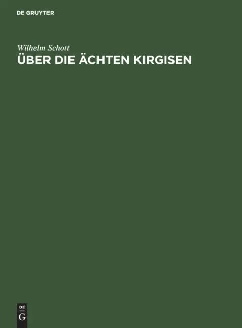 Über Die Ächten Kirgisen by Wilhelm Schott