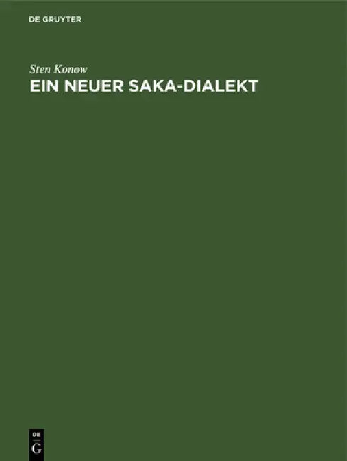 Ein Neuer Saka-Dialekt by Sten Konow