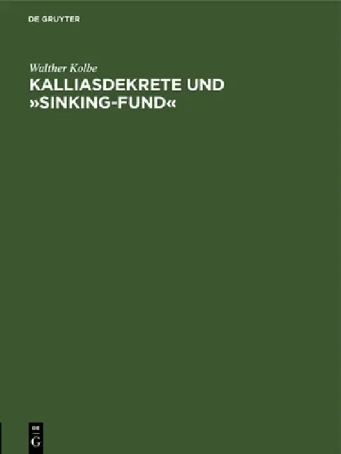 Kalliasdekrete Und »Sinking-Fund« by Walther Kolbe