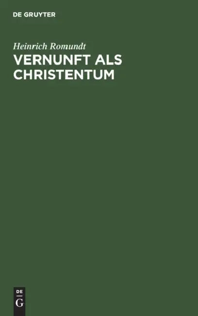 Vernunft ALS Christentum by Heinrich Romundt