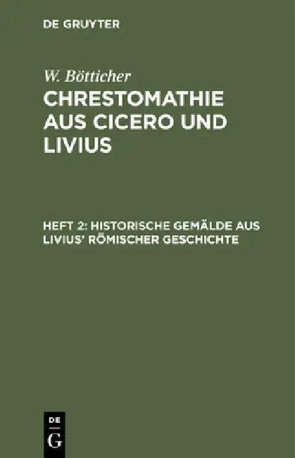 Historische Gemälde Aus Livius' Römischer Geschichte by W. Bötticher