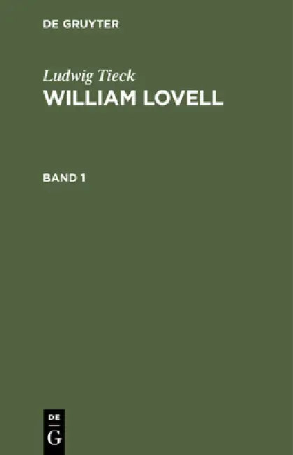 Ludwig Tieck: William Lovell. Band 1 by Ludwig Tieck