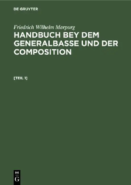 Handbuch bey dem Generalbasse und der Composition by Friedrich Wilhelm Marpurg