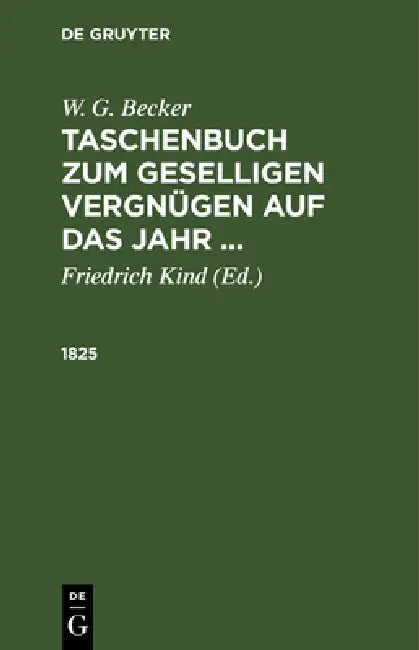 1825 by Friedrich Kind, W. G. Becker