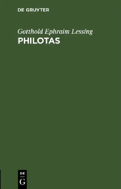 Philotas: Ein Trauerspiel by Gotthold Ephraim Lessing