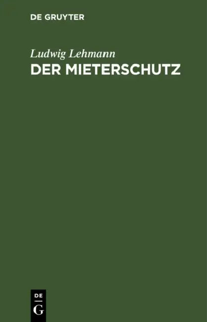 Der Mieterschutz: Sammlung Der Verordnungen Nabst Den Preußischen Und Bayerischen Vollzugsvorschrifte by Ludwig Lehmann