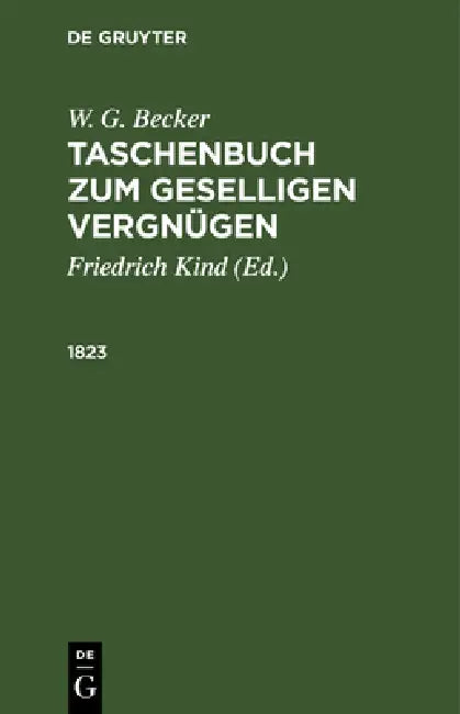 1823 by Friedrich Kind, W. G. Becker