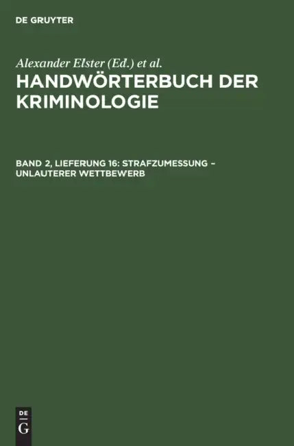 Strafzumessung - Unlauterer Wettbewerb by Alexander Elster, Heinrich Lingemann, Rudolf Sieverts