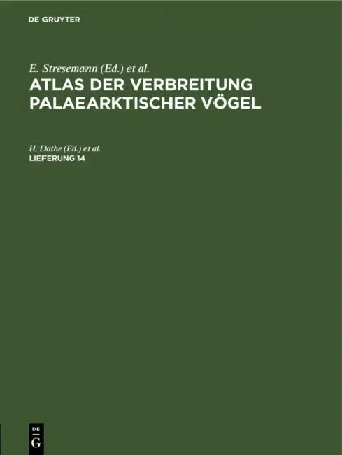 Atlas Der Verbreitung Palaearktischer Vögel. Lieferung 14 by H. Dathe, I. A. Neufeldt, K. Liedel