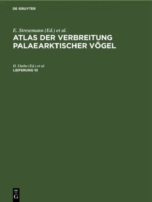 Atlas Der Verbreitung Palaearktischer Vögel. Lieferung 10 by H. Dathe, I. A. Neufeldt, L. A. Portenko