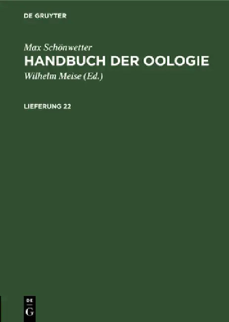 Max Schönwetter: Handbuch Der Oologie. Lieferung 22 by Wilhelm Meise, Max Schönwetter