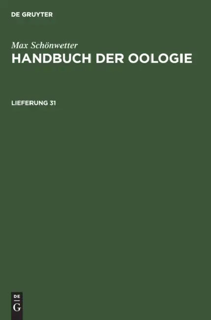 Max Schönwetter: Handbuch Der Oologie. Lieferung 31 by Wilhelm Meise, Max Schönwetter