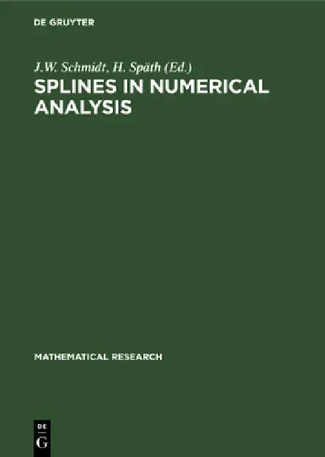 Splines in Numerical Analysis by J. W. Schmidt, H. Späth