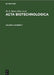 Acta Biotechnologica by No Contributor