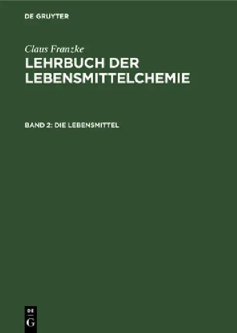 Die Lebensmittel by H. Buhr, B. Gassmann, Claus Franzke
