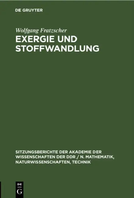 Exergie Und Stoffwandlung by Wolfgang Fratzscher