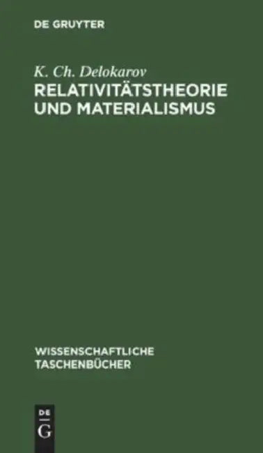 Relativitätstheorie Und Materialismus by K. Ch Delokarov