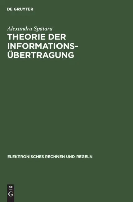 Theorie Der Informationsübertragung by Alexandru Spätaru