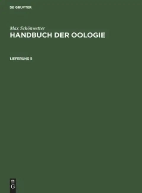 Max Schönwetter: Handbuch Der Oologie. Lieferung 5 by Wilhelm Meise, Max Schönwetter
