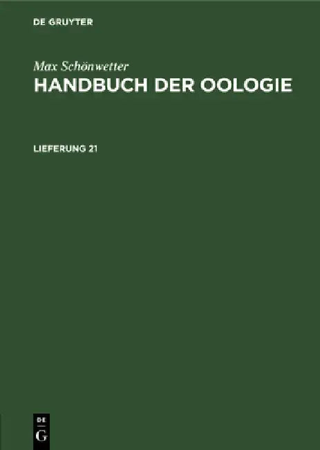 Max Schönwetter: Handbuch Der Oologie. Lieferung 21 by Wilhelm Meise, Max Schönwetter