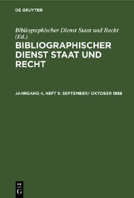 September/ Oktober 1958 by Bibliographischer Dienst Staat Und Recht
