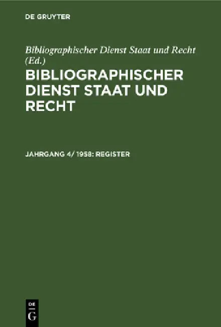 Register by Bibliographischer Dienst Staat Und Recht