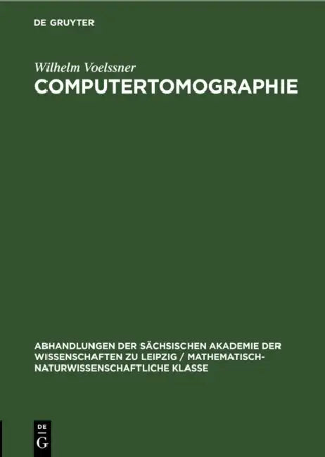 Computertomographie: Eine Übersicht by Wilhelm Voelssner