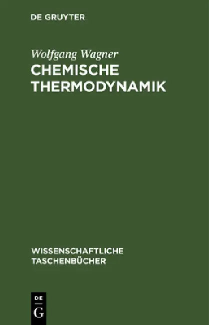 Chemische Thermodynamik by Wolfgang Wagner