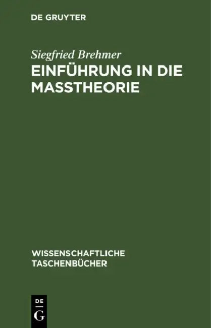 Einführung in Die Maßtheorie by Siegfried Brehmer