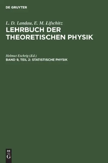 Statistische Physik, Teil 2: Theorie Des Kondensierten Zustandes by Helmut Eschrig, E. M. Lifschitz, L. P. Pitajewski