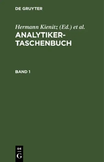 Analytiker-Taschenbuch. Band 1 by Hermann Kienitz, Rudolf Bock, Wilhelm Fresenius