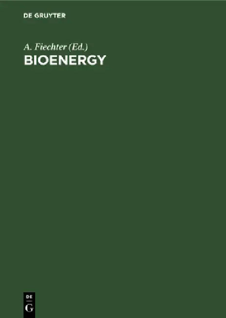 Bioenergy by A. Fiechter