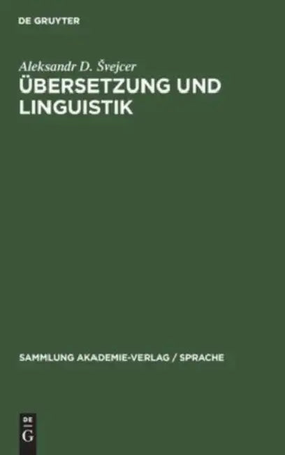 Übersetzung Und Linguistik by Aleksandr D. Svejcer