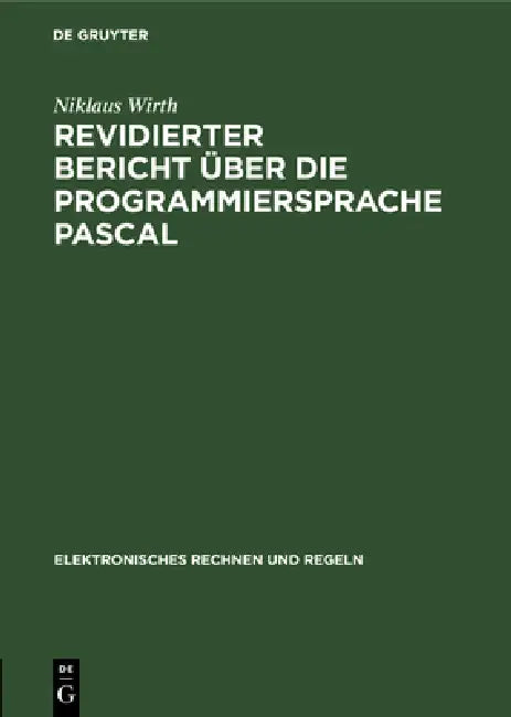 Revidierter Bericht Über Die Programmiersprache Pascal by Niklaus Wirth
