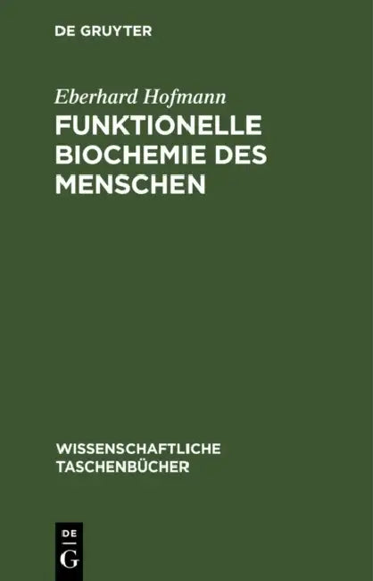 Funktionelle Biochemie Des Menschen by Eberhard Hofmann