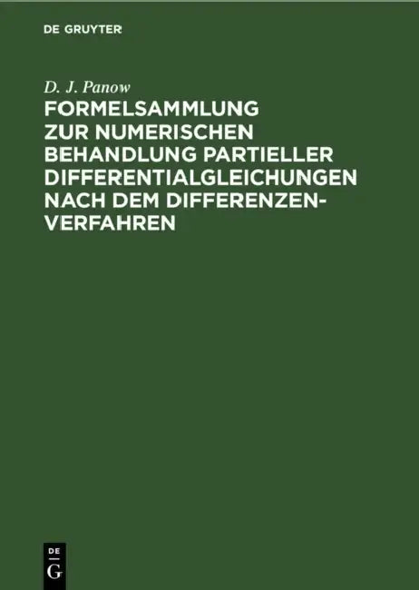Formelsammlung Zur Numerischen Behandlung Partieller Differentialgleichungen Nach Dem Differenzenverfahren by D. J. Panow, Werner Schulz, Karl Borkmann