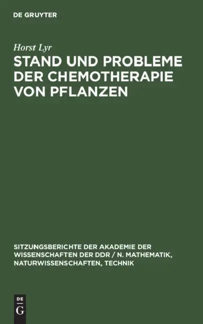 Stand Und Probleme Der Chemotherapie Von Pflanzen by Horst Lyr
