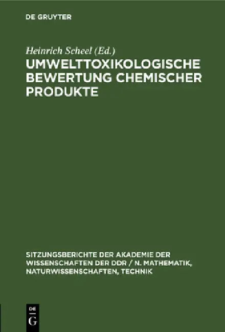 Umwelttoxikologische Bewertung Chemischer Produkte by Heinrich Scheel