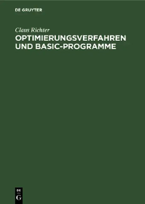 Optimierungsverfahren Und Basic-Programme by Claus Richter