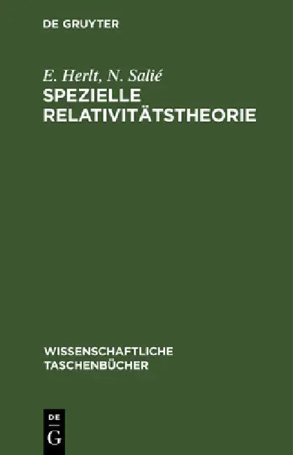 Spezielle Relativitätstheorie by E. Herlt, N. Salié