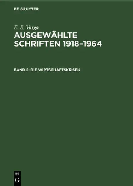 Die Wirtschaftskrisen by E. S. Varga
