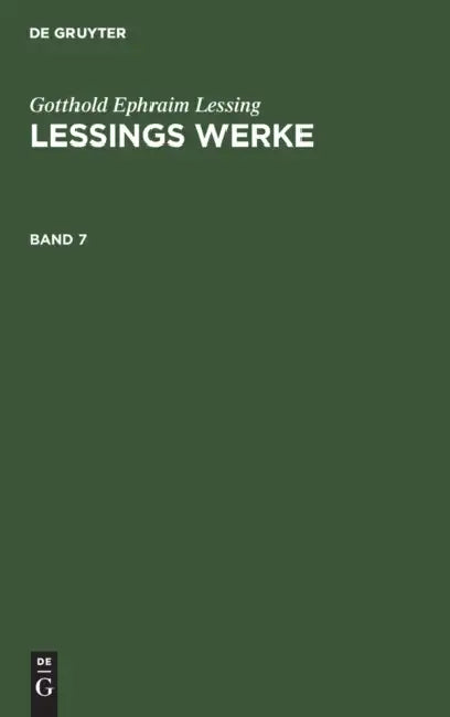 Gotthold Ephraim Lessing: Lessings Werke. Band 7 by Gotthold Ephraim Lessing