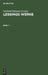 Gotthold Ephraim Lessing: Lessings Werke. Band 7 by Gotthold Ephraim Lessing