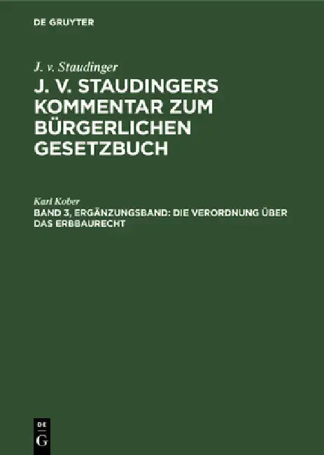 Die Verordnung Über Das Erbbaurecht by Karl Kober