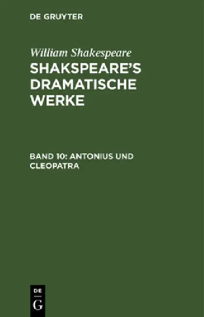 Antonius Und Cleopatra by August Wilhelm Schlegel, Ludwig Tieck, William Shakespeare