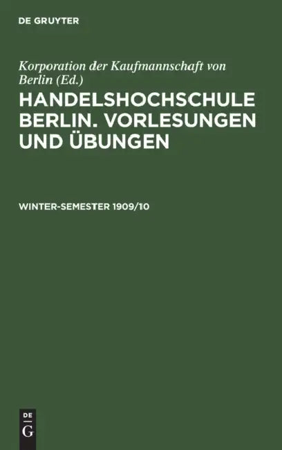 Winter-Semester 1909/10 by Korporation Der Kaufmannschaft Von Berli