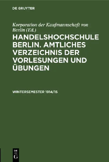 Wintersemester 1914/15 by Korporation Der Kaufmannschaft Von Berli